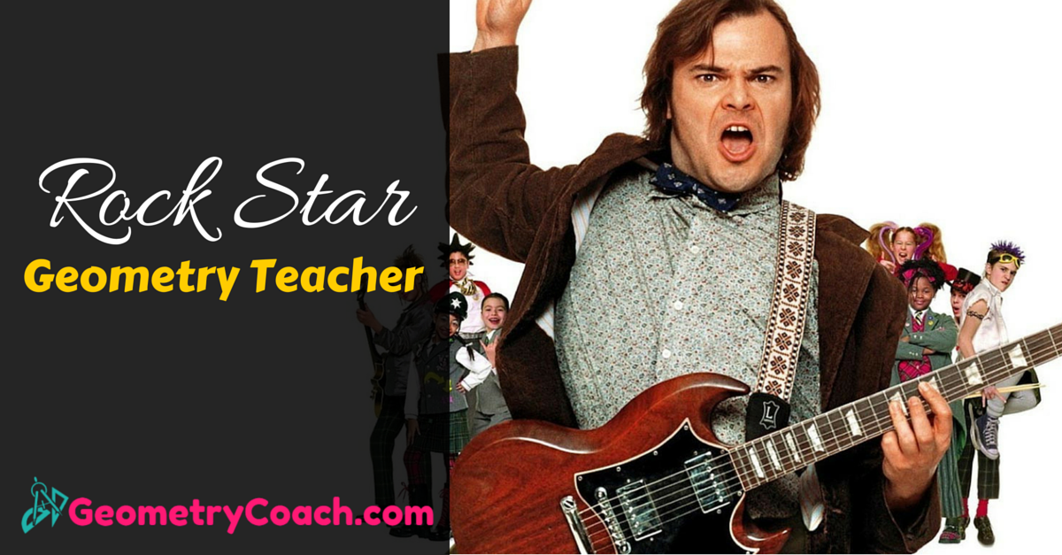 Life's What You Make It So Let's Make It Rock How a Rock Star Geometry Teacher Uses the iPad to Educate